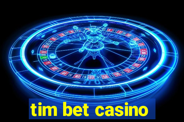 tim bet casino